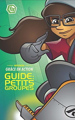 Guide : Petits groupes - La grâce en action