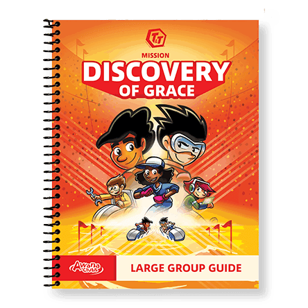 T&T Mission: Discovery of Grace Large Group Guide