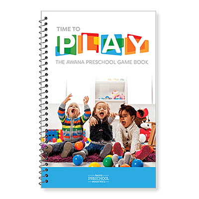 Time to Play - The Awana Preschool Game Book